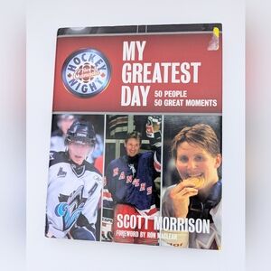 "My Greatest Day" 50 People, 50 Great Moments Hardcover Book w/ Sleeve 216 Pages
